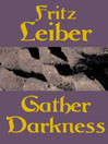Gather Darkness
